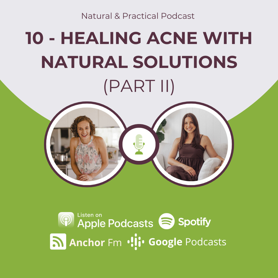10 - Healing Acne with Natural Solutions (Part 2)